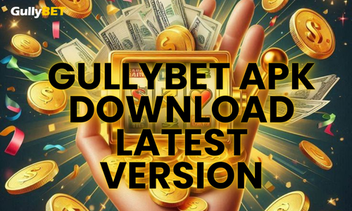 gullybet apk download latest version