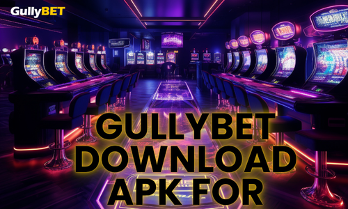 gullybet download apk for android