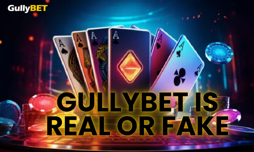 gullybet is real or fake